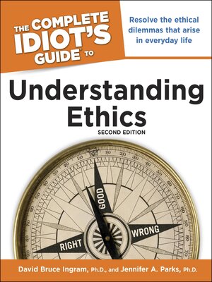 cover image of The Complete Idiot's Guide to Understanding Ethics